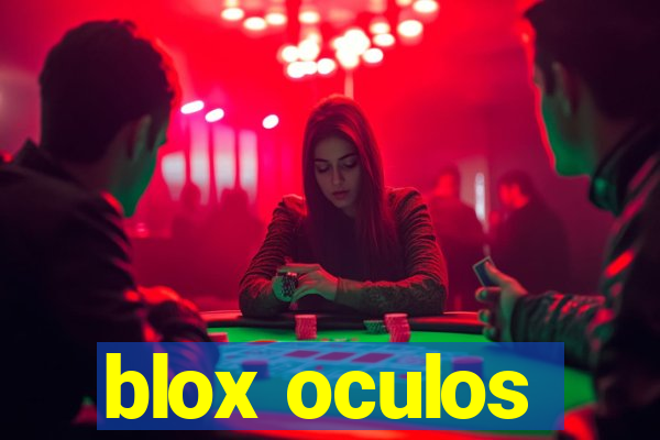 blox oculos